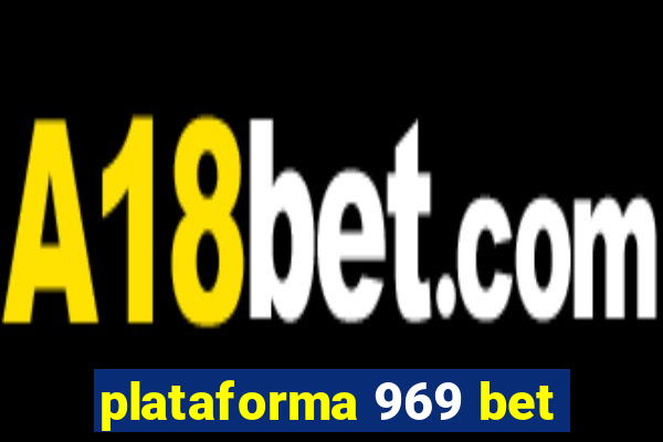 plataforma 969 bet